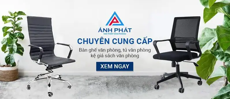 Nội thất Ánh Phát - đơn vị cung cấp ghế lãnh đạo, giám đốc cao cấp giá rẻ