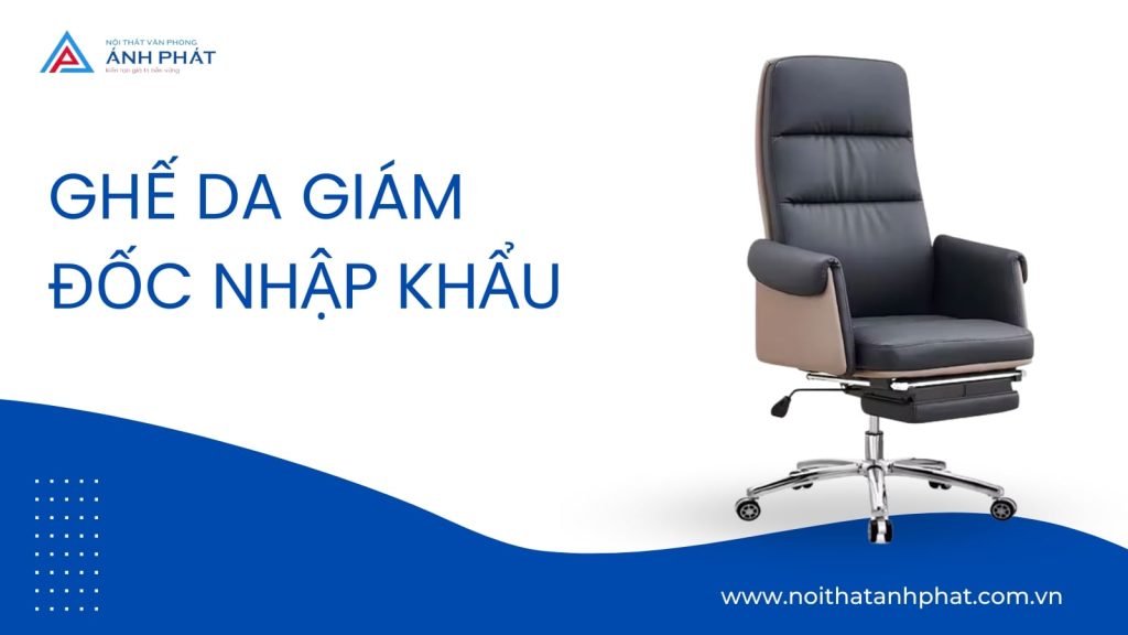 ghế da giám đốc nhập khẩu