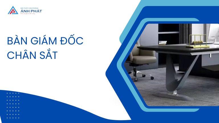 bàn giám đốc chân sắt