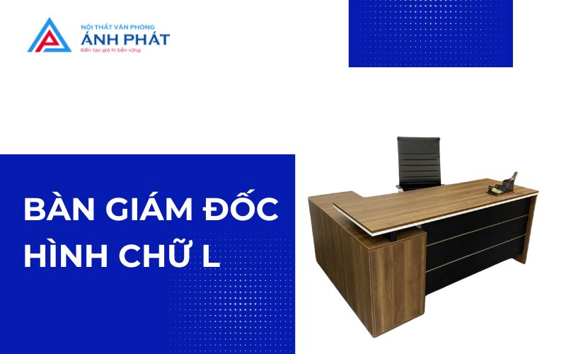 Bàn giám đốc hình chữ L sang trọng